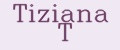 Tiziana T