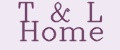 T&L Home