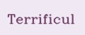 Terrificul