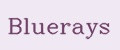 BLUERAYS