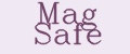 Mag Safe