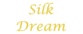 silk dream
