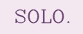 SOLO.