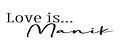 Love is … Manik
