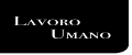 Lavoro Umano