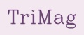TriMag