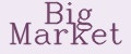 BIG MARKET