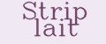 Strip lait