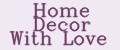 Home Decor With Love