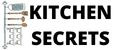 Kitchen Secrets