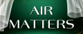 AIR MATTERS