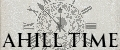 AHILL TIME