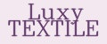 Luxy TEXTILE