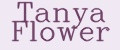 Tanya Flower