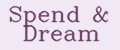 Spend&Dream