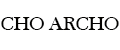 CHO ARCHO