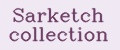 Sarketch collection