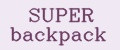 SUPER backpack
