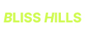 BLISS HILLS