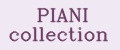 PIANI collection