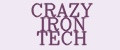 CRAZY IRON TECH
