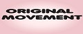 ORIGINAL MOVEMENT