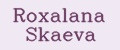 Roxalana Skaeva