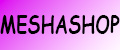 MESHASHOP