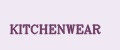 KITCHENWEAR