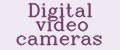 Digital video cameras