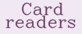 Card readers