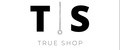 TRUE SHOP