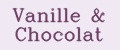 Vanille&Chocolat
