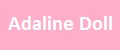 Adaline Doll