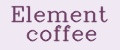 Element coffee