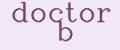 Doctor B