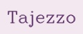 TAJEZZO