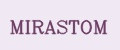 MIRASTOM
