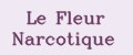 Le Fleur Narcotique