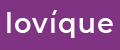 LOVIQUE