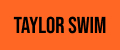 TAYLOR SWIM