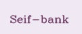 Seif-bank