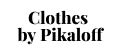 Clothes by Pikaloff