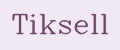 Tiksell