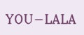 YOU-LALA