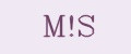M!S
