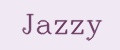 Jazzy