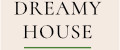 DREAMY HOUSE