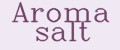 Aroma salt