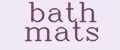 Bath mats